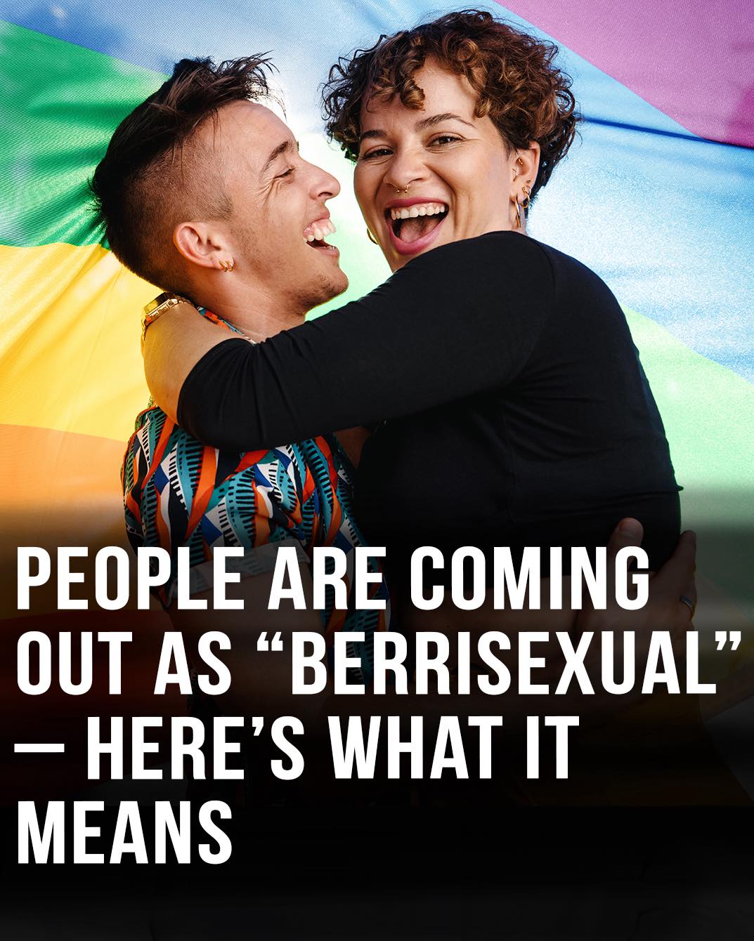 People Are Identifying as ‘Berrisexual’ – Here’s What That Means